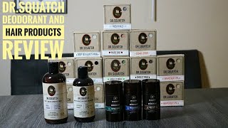 Dr. Squatch Shampoo, Deodorants, and Soap Bar Review!