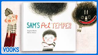 Sam's Pet Temper! | Read Aloud Kids Book | Vooks Narrated Storybooks