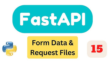 Request Files & Form Data | Part15 | FastAPI Tutorial 2023