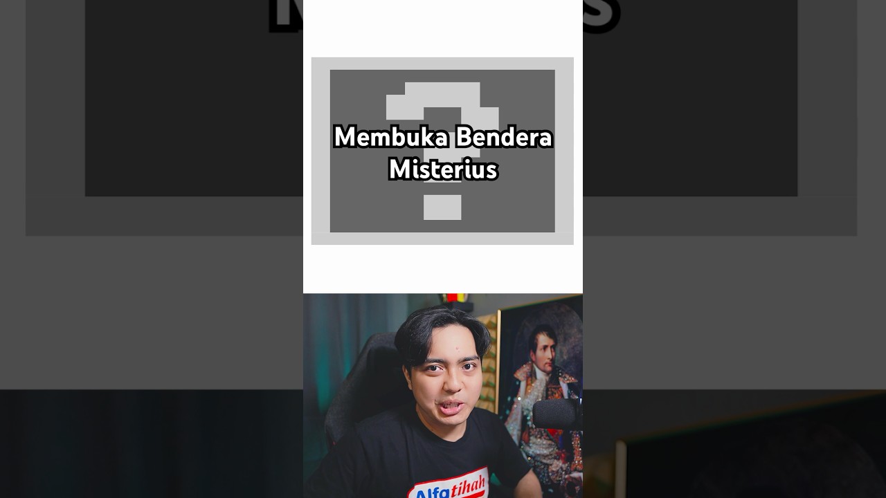 Membuka Bendera Misterius?? Part 5