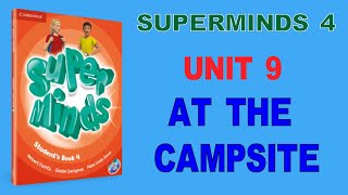 ✅Superminds 4 - Unit 9 AT THE CAMPSITE|✅ Anh Ngữ KIWI