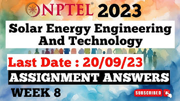 NPTEL Solar Energy Engineering And Technology Week 8 Assignment Answers | Jul-Dec 2023