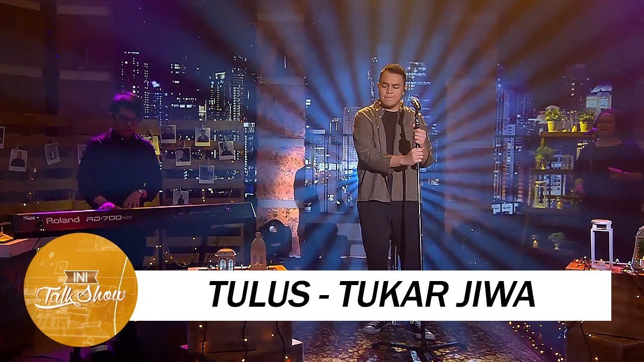 Tulus - Tukar Jiwa ( Special Performance )