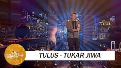 Tulus - Tukar Jiwa ( Special Performance )  - Durasi: 3:43. 