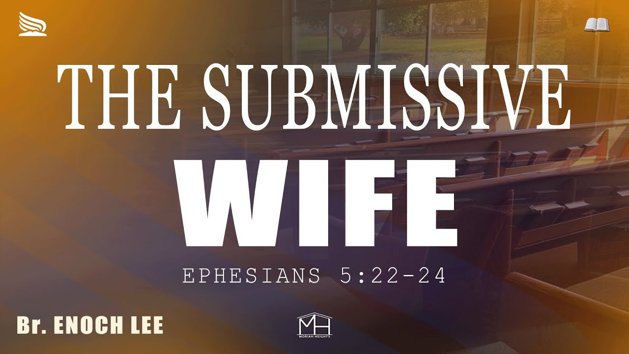 The Submissive Wife | With Enoch Lee {Live} - YouTube