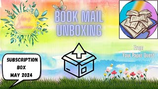 Book Mail: May 2024 from @yourpaperquest