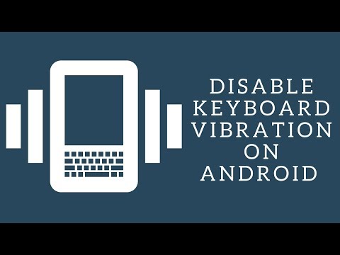 How To Disable Keyboard Touch Vibration in Android