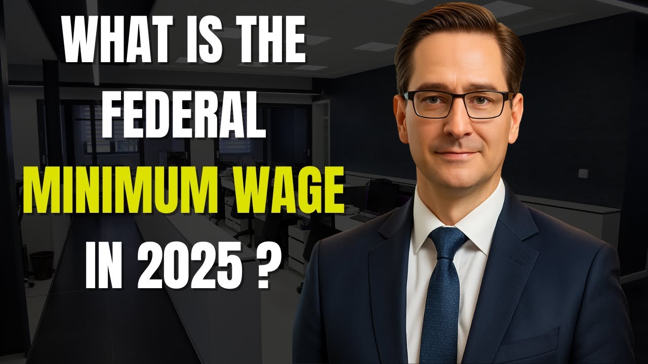 What Is the Federal Minimum Wage in 2025 ? - YouTube