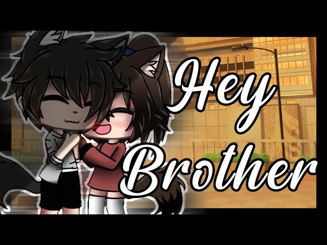 GLMV Hey Brother (SCP 073 and SCP 076-2 Parody) 