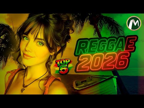SELEÇÃO REGGAE REMIX INTERNACIONAL 2026 | O MELHOR DO REGGAE DO MOMENTO | LINDOS REGGAES
