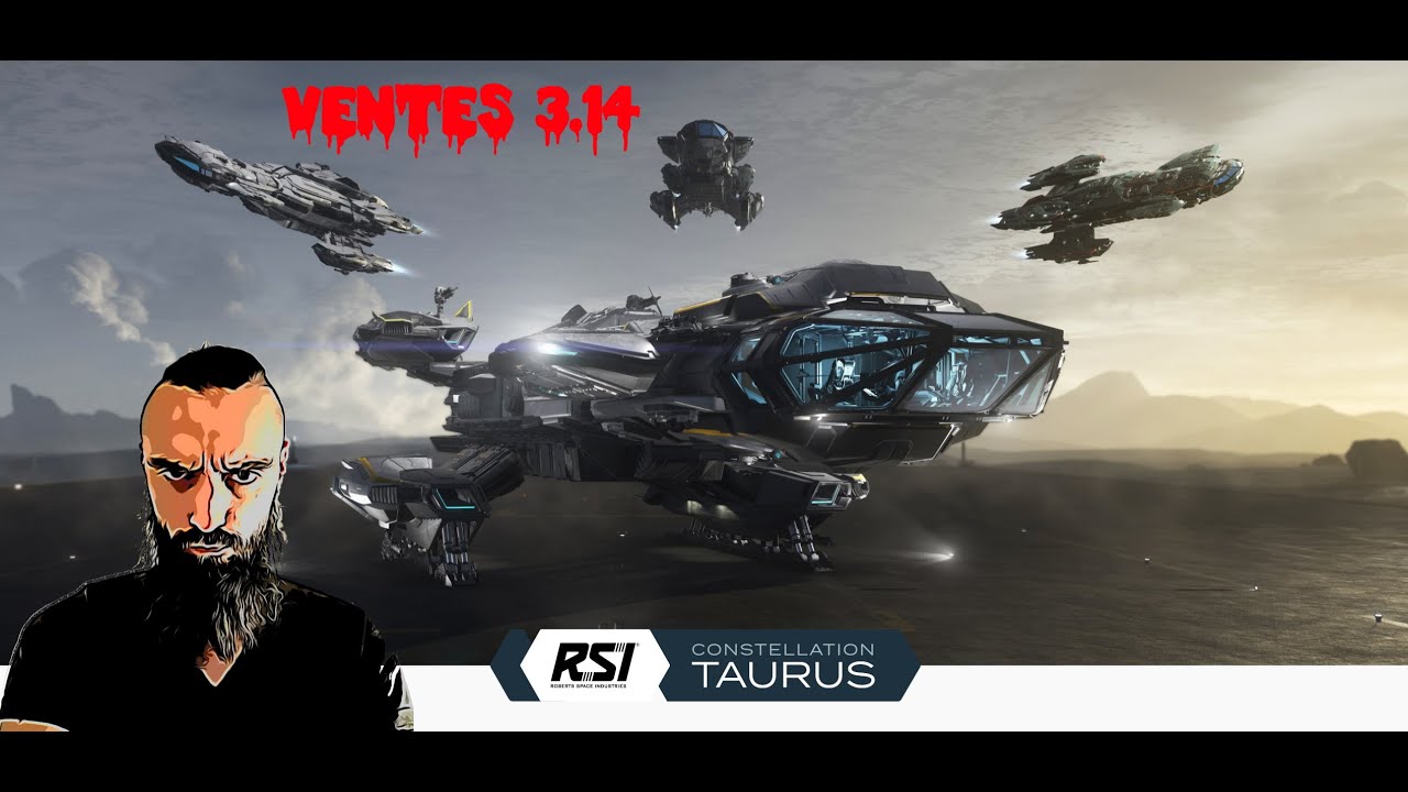 Star Citizen Ventes 3.14 (Taurus Warbond) YouTube