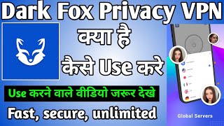Dark Fox Privacy VPN || Dark Fox Privacy VPN App Kaise Use Kare || How To Use Dark Fox Privacy Vpn screenshot 5