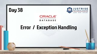Exception Handling In Oracle | Named, Pragma, Rise, Rise Application Error | Just Rise Academy