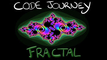 Code Journey : Fractals