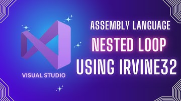 Nested Loop in Assembly Language | Irvine 32 | Assembly Language | Ahmad Tech