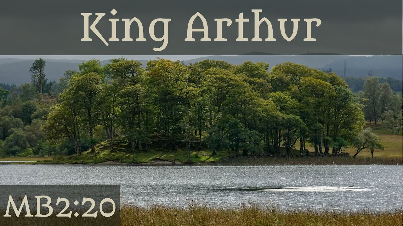 King Arthur - 2-20 Sarah Woodbury's Medieval Britain