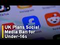 UK Moves To Ban Social Media for Under-16s|TaiwanPlus News