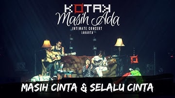Kotak Masih Ada Intimate Concert - Masih Cinta dan Selalu Cinta