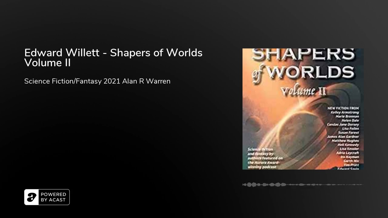 Edward Willett - Shapers of Worlds Volume II