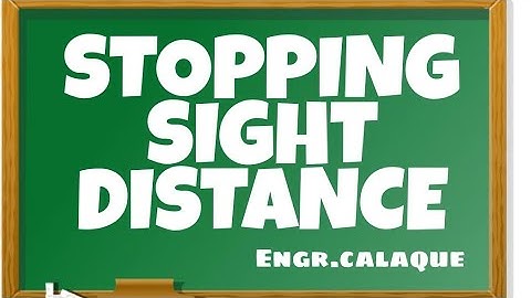 Stopping Sight Distance