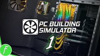 PC Building Simulator FULL WALKTHROUGH Gameplay HD (PC) | NO COMMENTARY | PART 1