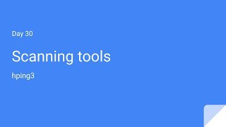 Day 30 Scanning tools hping3 | CEH v11