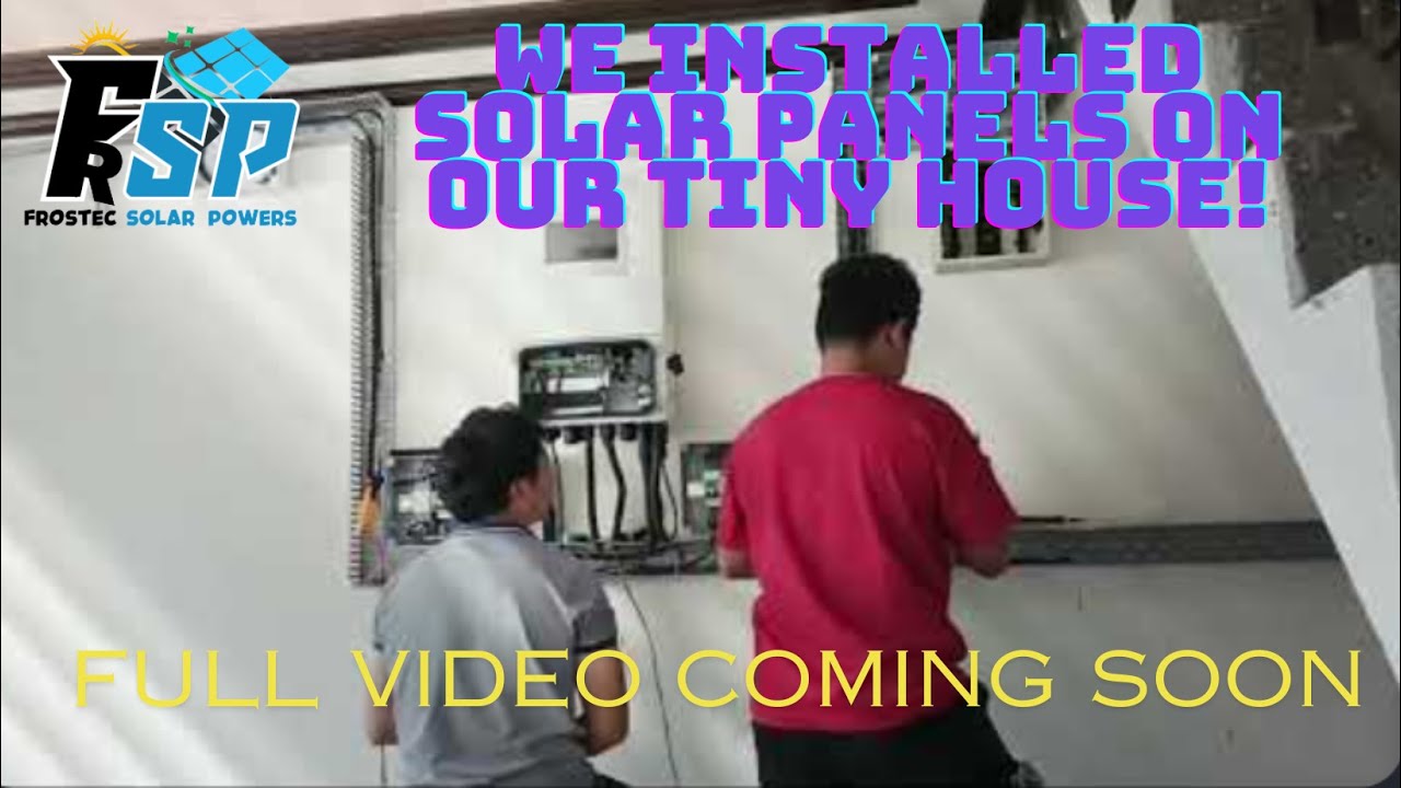 We Installed Solar Panels On My Tiny House!