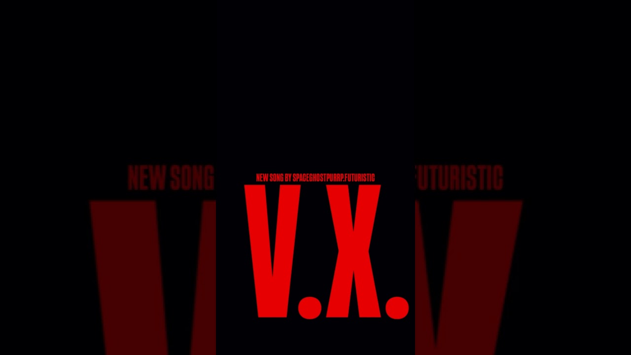 SPACEGHOSTPURRP FUTURISTIC - V.X. (new song) 