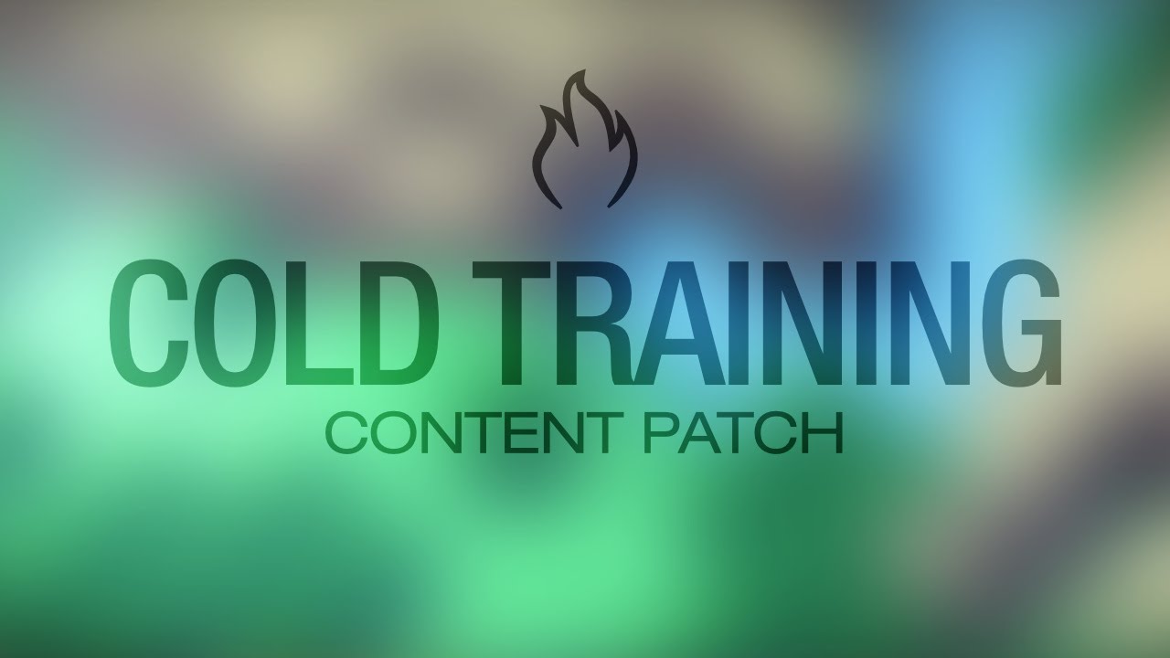 Unveil: Cold Training — Content Patch - YouTube