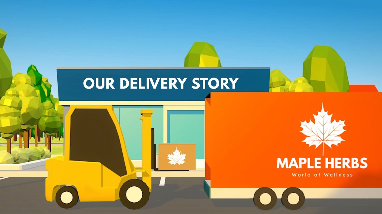 Our Delivery Story | Maple Herbs