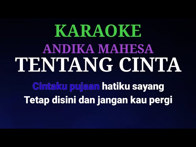 Andika Mahesa - Tentang Cinta | Karaoke class=