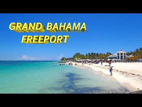 FREEPORT - GRAND BAHAMA  4K