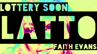 Latto x Faith Evans - Lottery Soon