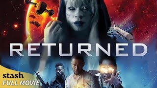 Returned | Sci-Fi | Full Movie | Extraterrestrials