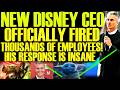 It's Official! New Disney CEO JUST FIRED THOUSANDS! & His Response Is Totally INSANE!