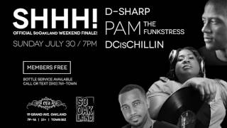 Shhh X All - So Oakand Weekend Finale