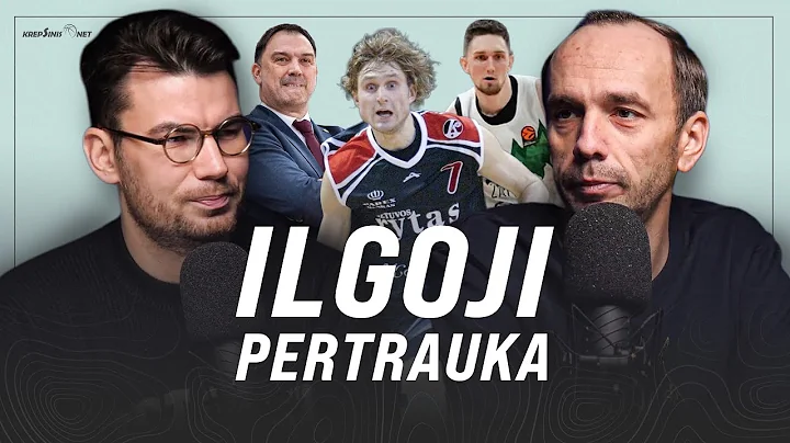 „Ilgoji pertrauka“: ar „Žalgiriui“ reikia naujoko, prasti LKL klubai ir nostalgiškas Vilnius