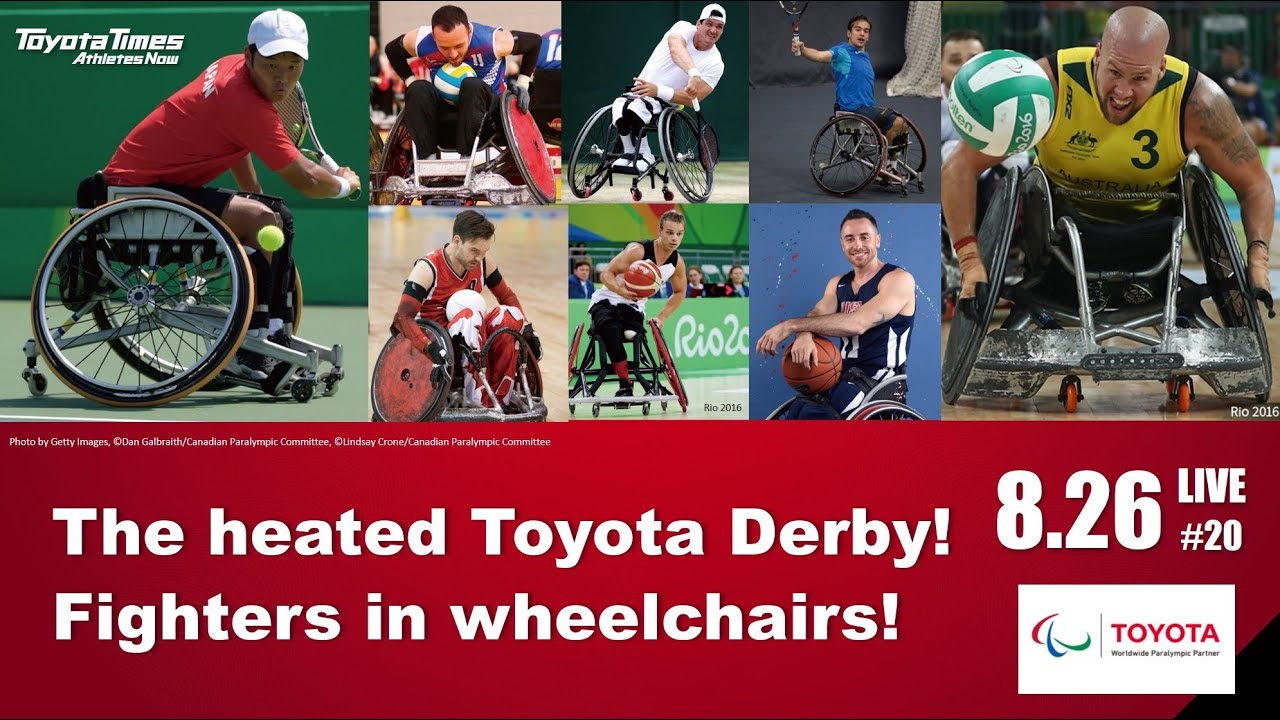 "The heated Toyota Derby! Fighters in Wheelchairs" Toyota Times Athletes Now YouTube