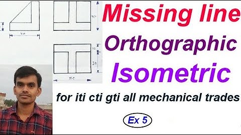 missing lines engineering drawing /orthographic to isometric in hindi