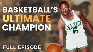 11 Rings: Why Bill Russell is the Ultimate Basketball Legend
