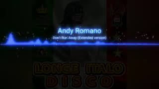 Andy Romano-Don't Run Away, Italo Disco Sound.