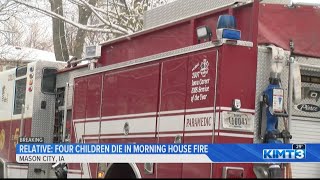 Relative: Four children die in Mason City house fire