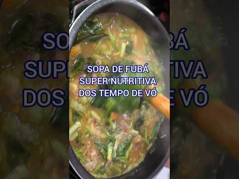 SOPA DE FUBÁ COM AGRIÃO E BERTALHA RICA EM VITAMINAS E PROTEÍNAS RECEITA QUE CURA #shorts