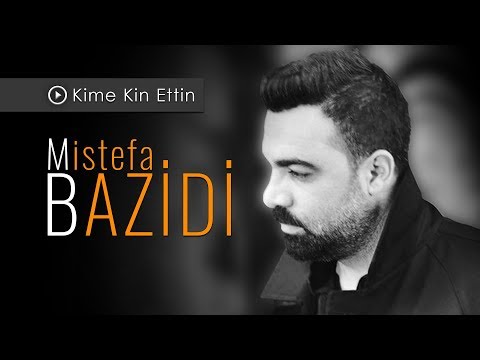 Mistefa Bazidi - Kime Kin Ettin 2020