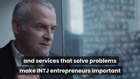 Why INTJs Make Remarkable Entrepreneurs (And How You Can Too)