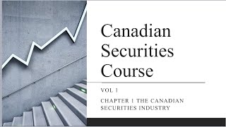 Canadian Securities Course chapter 1