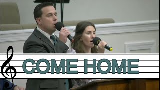 Come Home | Duet | Chesapeake Baptist Church