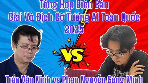 QTĐS Trần Văn Ninh tiên thắng KTQG Phan Nguyễn Công Minh | Giải Vô Địch Cờ Tướng Toàn Quốc 2025