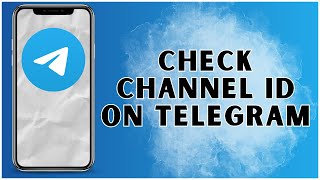 How To Check Channel ID On Telegram 2025 | Telegram