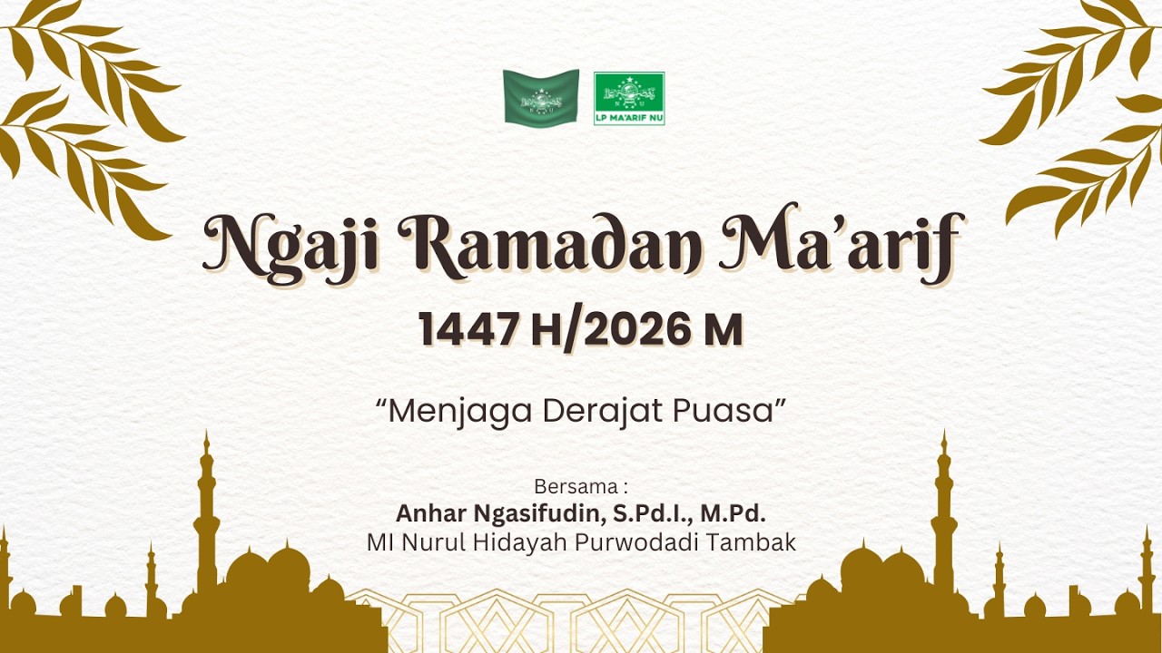 Menjaga Derajat Puasa - Anhar Ngasifudin, S.Pd.I., M.Pd. (MI Nurul Hidayah Purwodadi Tambak)